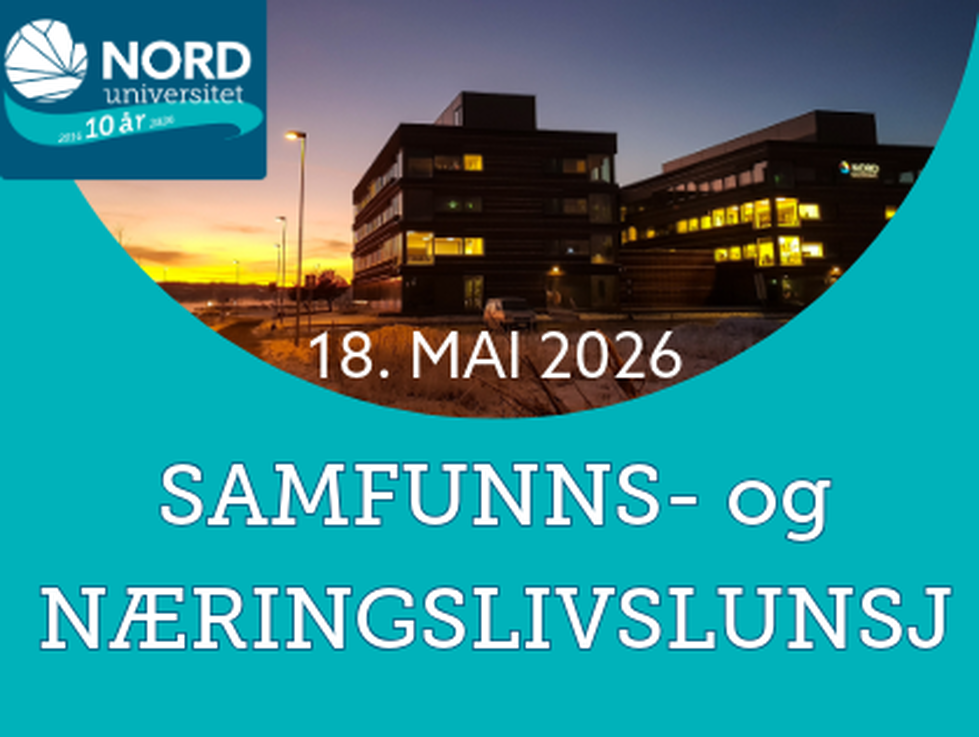 Nord universitet 10 år - Samfunns- og næringslivslunsj